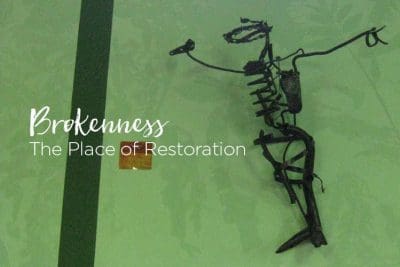Brokenness: The Place of Restoration