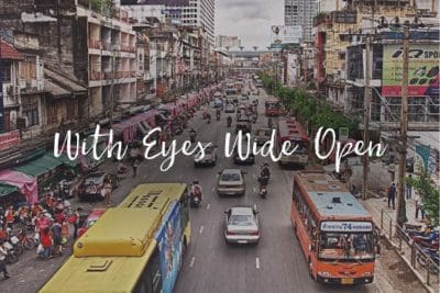 Thailand: With Eyes Wide Open